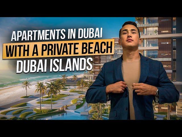 Real Estate in Dubai on the FIRST BEACHFRONT | Ellington Cove DUBAI ISLANDS | Dubai 2024