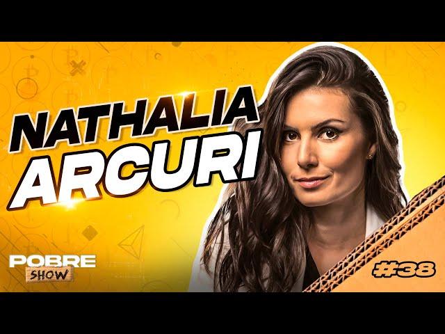 NATHALIA ARCURI - Pobre Show #38