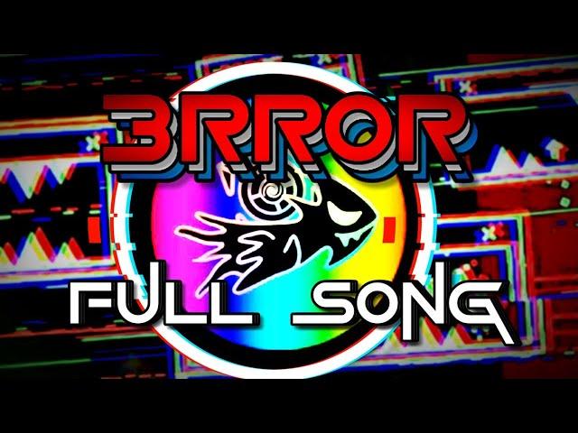 "3RROR" Full Song | GD Music