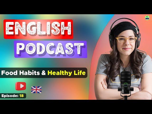 Learn English With Podcast Conversation  Episode 18 | English Podcast For Beginners #englishpodcast