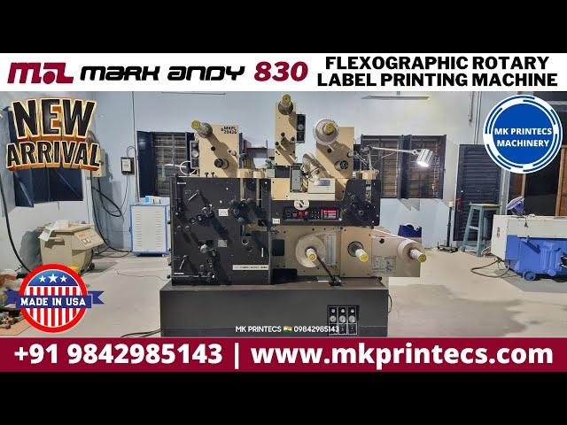MKPL-20436 | MARK ANDY 830 FLEXO PRESS | ROTARY LABEL PRINTING MACHINE | MK PRINTECS | +919842985143