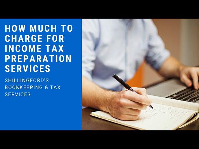 How Much to Charge for Income Tax Preparation Services