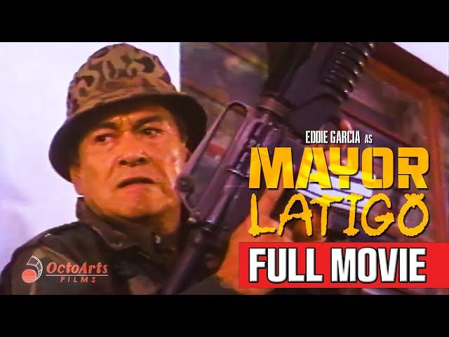 MAYOR LATIGO (1991) | Full Movie | Eddie Garcia, Sylvia Sanchez, Jess Lapid Jr.