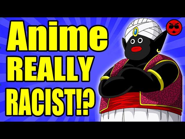 Is Anime REALLY Racist? - Gaijin Review