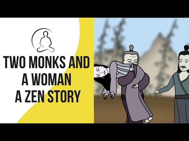 Two Monks and A Woman - A Zen Story