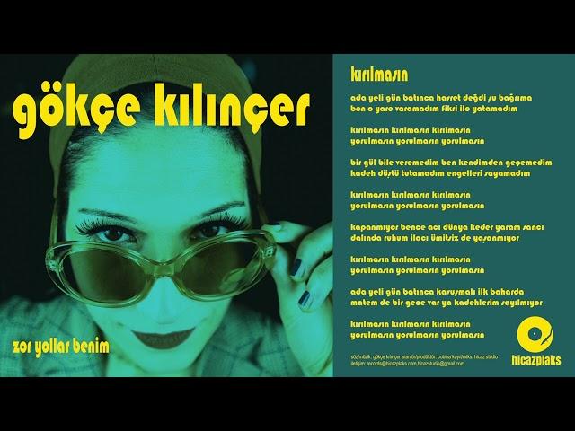 Gökçe Kılınçer - Kırılmasın (Official Music Audio)