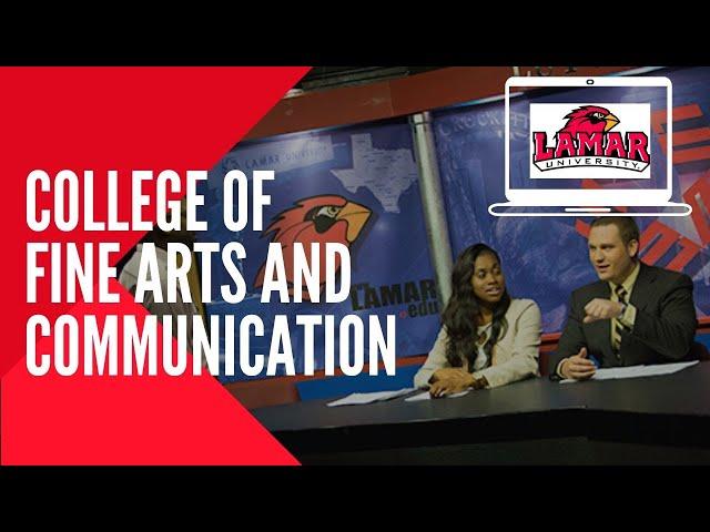 Lamar University - College of Fine Arts and Communication