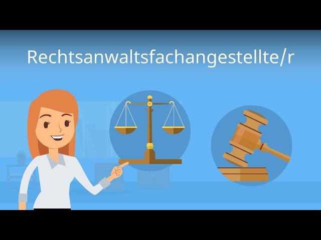 Rechtsanwaltsfachangestellte - Ausbildung, Aufgaben, Gehalt