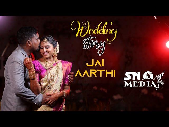 JAI AARTI - WEDDING STORY | SN MEDIA