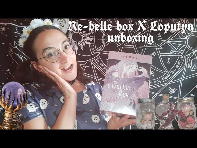  A Gothic Tale ~ Re-belle box X Loputyn Unboxing  ENG