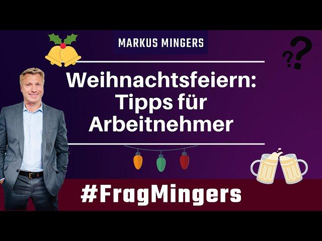 Weihnachtsfeiern: Tipps für Arbeitnehmer | #FragMingers | Rechtsanwalt FragMingers