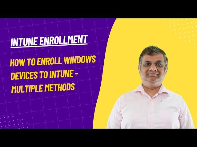 How to enroll windows devices to Intune - multiple methods