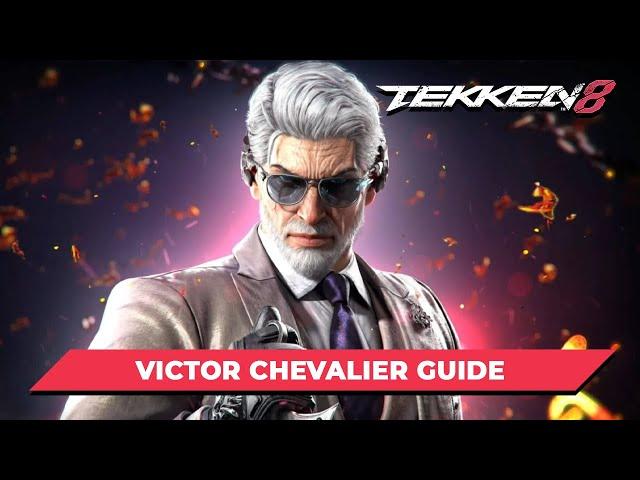Victor Chevalier Tutorial & Beginners Guide - Tekken 8