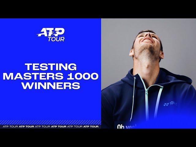 Testing The Tour: Masters 1000 Winners! 