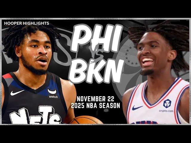 Brooklyn Nets vs Philadelphia 76ers Full Game Highlights | Nov 22 | 2025 NBA Season