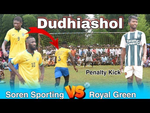 Royal Green FC  Soren Sporting Nakadoha || 1st Round Penalty Kick || At :- Dudhiashol