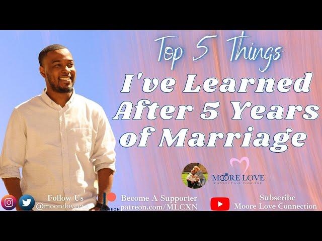 Top 5 Things: I Learned After 5 Years of Marriage