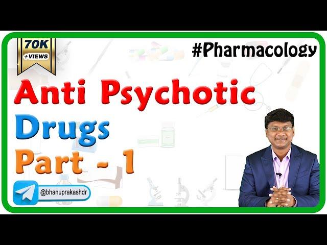 Anti psychotic Drugs Part 1 - Pyschiatric Illness Introduction - CNS Pharmacology