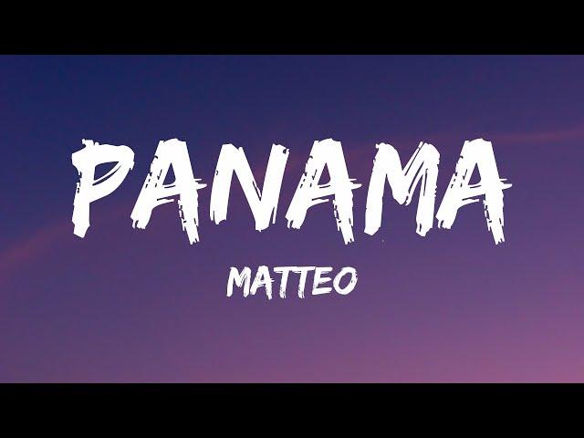 Matteo - Panama (Lyrics) (TikTok Remix)