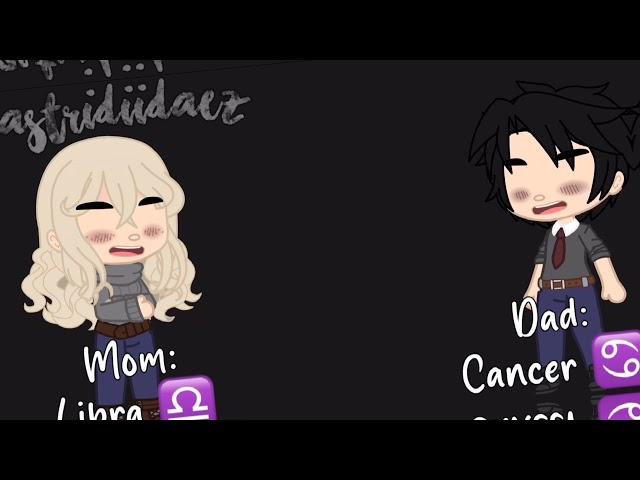 [•°Zodiac Fam Meme°•][•°Ft: My parents + me •°]