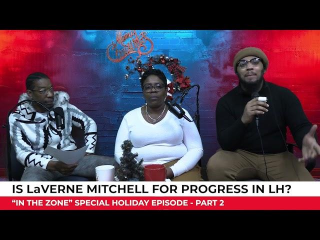  In The Zone: Podcast PART 2: LaVerne Mitchell vs. Progress in Lincoln Heights 