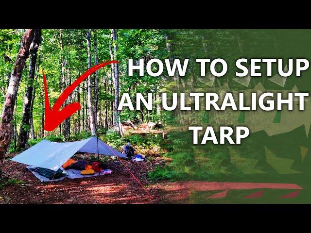 How To Setup An Ultralight Backpacking Tarp