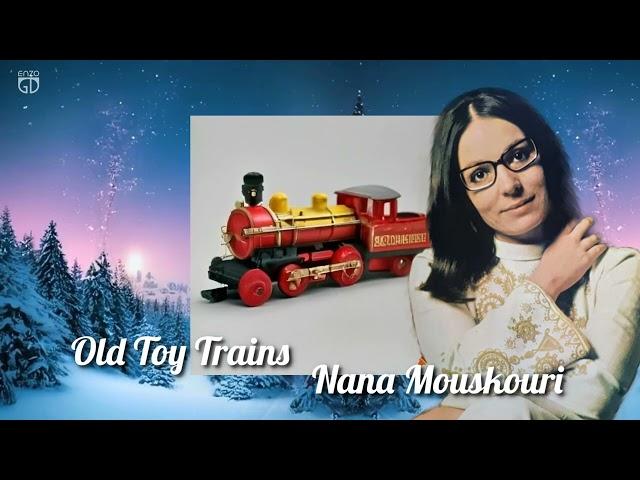 Old Toy Trains / Nana Mouskouri -1972