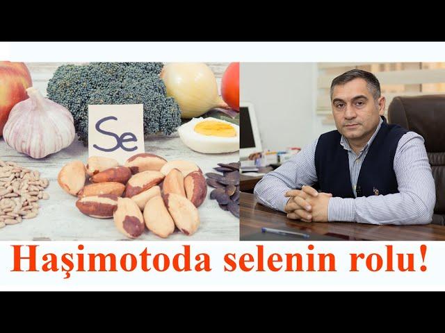 Haşimotoda selenin rolu Dr.Sadiq Bəbirov