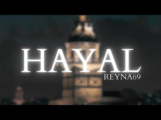 REYNA69 - HAYAL 2023 (Official Music)