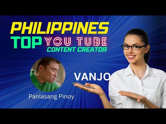 Philippine Top YOU TUBE Content Creator| Panlasang Pinoy| Vanjo Merano |Roberto -USA