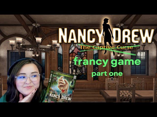 FRANCY GAME (bye ned) | Nancy Drew Captive Curse Stream - Part One