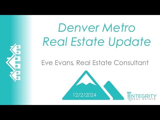 Denver Metro Real Estate Update December 2, 2024