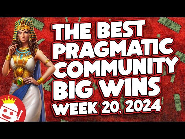  TOP PRAGMATIC PLAY COMMUNITY BIG WINS WEEK #20 - 2024