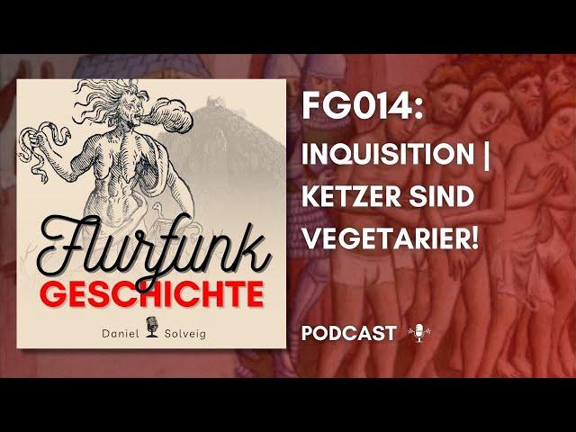 FG014 - Inquisition | Ketzer sind Vegetarier! Ganze Folge