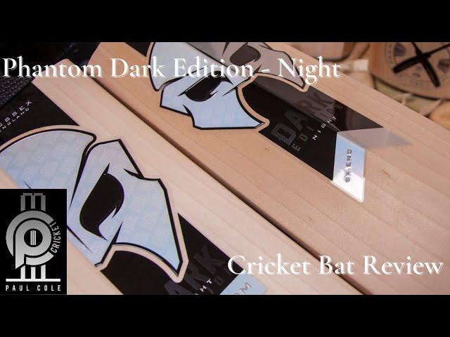 Phantom Dark Edition - Night Cricket Bat Review