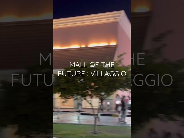 MALL OF THE FUTURE VILLAGGIO