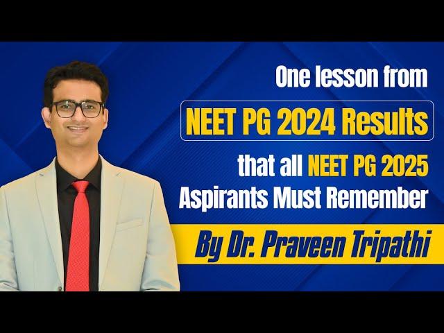 A lesson from NEET PG 2024 results that all NEET PG 2025 aspirants must remember #cerebellumacademy