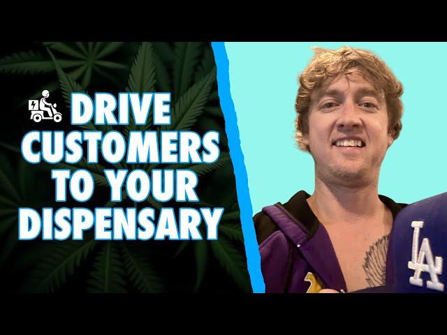 Cannabis marketing in California (how to drive customers to your dispensary) ! Best Weed Marketing