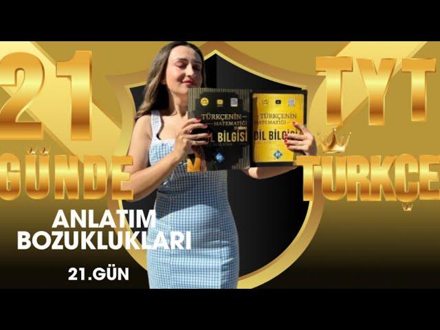 29) ANLATIM BOZUKLUKLARI / 21 GÜNDE TYT TÜRKÇE KAMPI / 21.GÜN