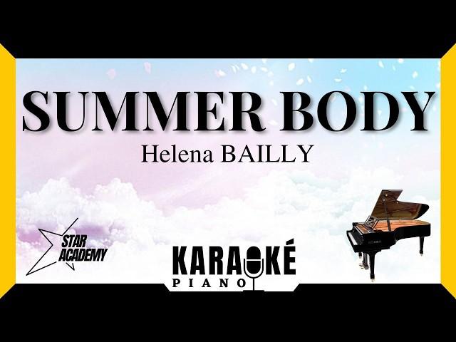 Summer body - Helena BAILLY (Karaoké Piano Français) #karaoke