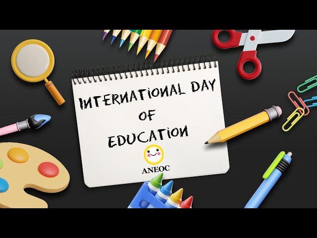 Changing the world with Love and Conscience┃International Day of Education