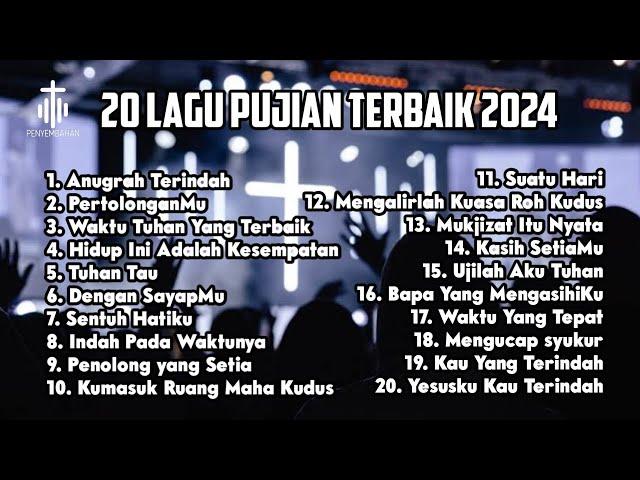 TOP 20 LAGU PUJIAN TERBAIK | PENYEMBAHANKU