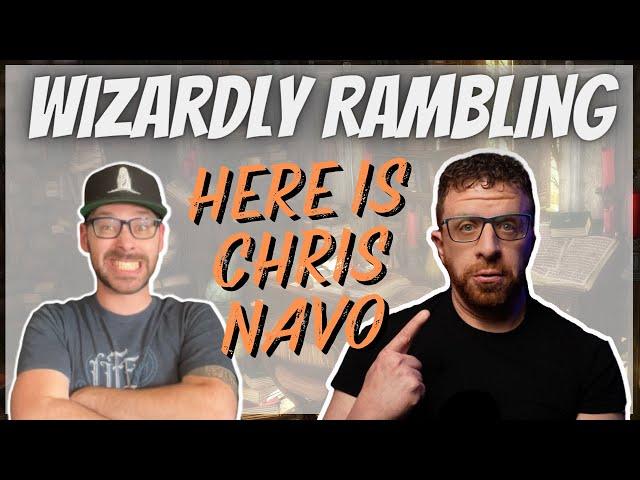 Wizardly Rambling THE RETURN ft Christopher Navo