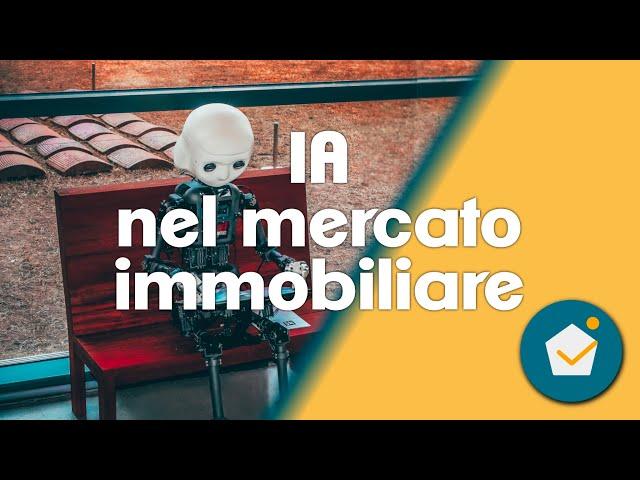 IA nel Settore Immobiliare: Come Cambia Acquisto, Vendita e Gestione