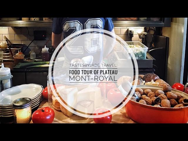 Food Tour through Plateau Mont Royal In Montreal