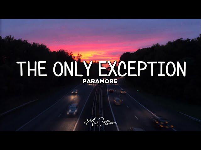 The Only Exception - Paramore | Lyrics