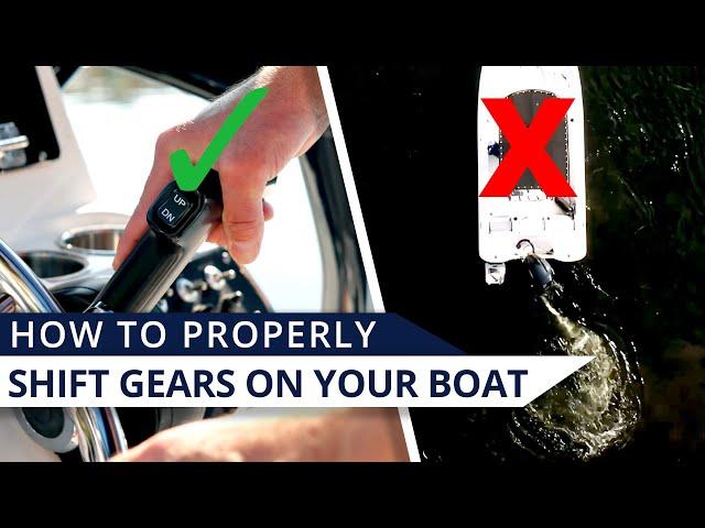 How to Shift a Boat Into Gear Properly