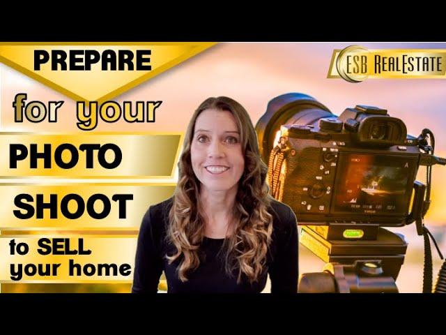 How to Prepare for your Photo Shoot to Sell Your Home