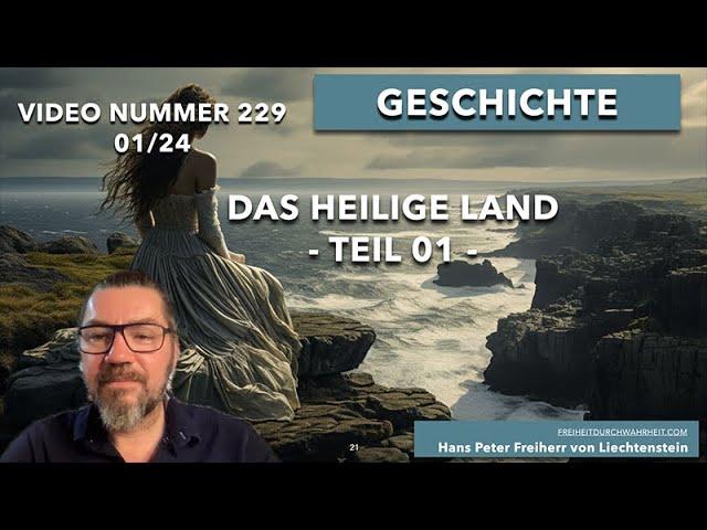 229. Heiliges Land der Deutschen? - Teil 01 - Spektakuläre neue Informationen