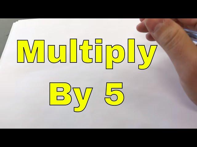 How To Multiply Any Number By 5 Fast-Math Trick